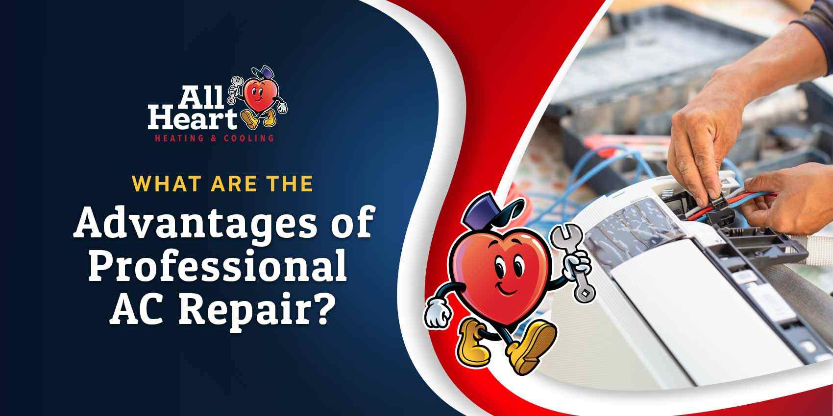 AllHeart-BlogPost-What-are-the-advantages-of-professional-ac-repair