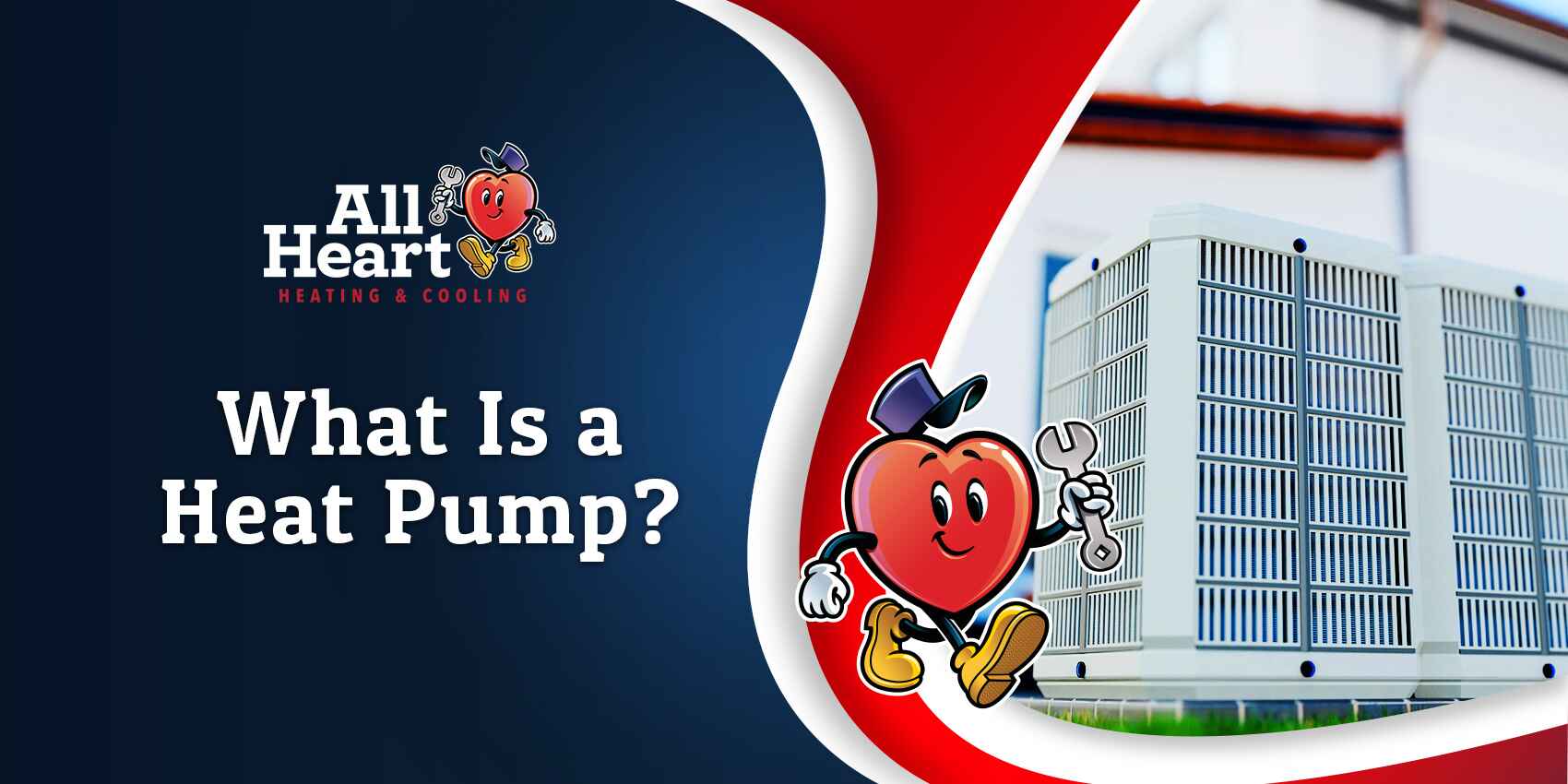 all heart blog post What Is a Heat Pump?